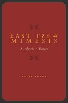 Hardcover East West Mimesis: Auerbach in Turkey Book