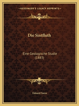 Paperback Die Sintfluth: Eine Geologische Studie (1883) [German] Book
