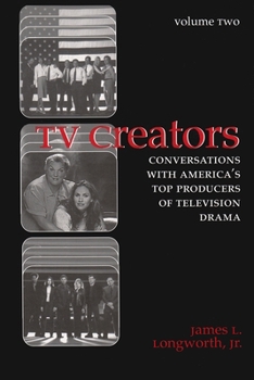 Paperback TV Creators: Conversations with America's Top Producers of Television Drama Book