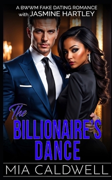 Paperback The Billionaire's Dance: A BWWM Fake Dating Romance Book