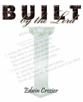 Paperback Built by the Lord Book