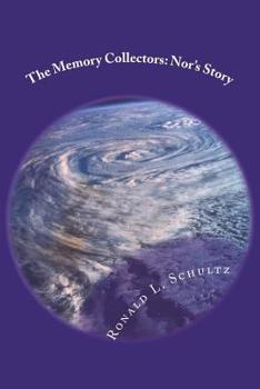 Paperback The Memory Collectors: Nor's Story Book