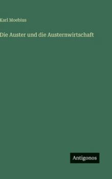 Hardcover Die Auster und die Austernwirtschaft [German] Book