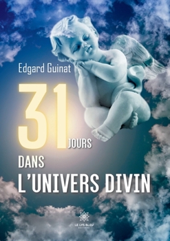 Paperback 31 jours dans l'univers divin [French] Book