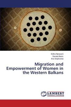 Paperback Migration and Empowerment of Women in the Western Balkans Book