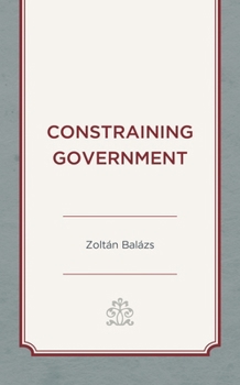 Hardcover Constraining Government Book