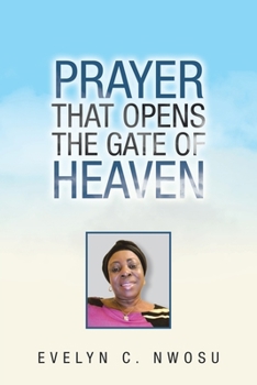 Paperback Prayer That Opens the Gate of Heaven Book