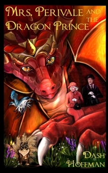 Mrs. Perivale and the Dragon Prince - Book #2 of the Mrs. Perivale