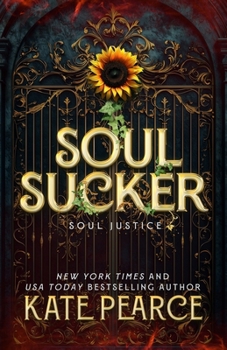 Soul Sucker - Book #1 of the Soul Justice