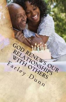 Paperback God Renews Our Relationships with Others Vol 1: Volume 1 Book