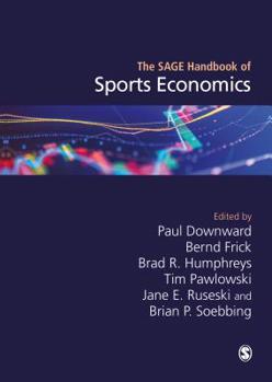Hardcover The Sage Handbook of Sports Economics Book