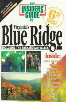 Paperback The Insiders' Guide to Virginia's Blue Ridge, Including the Shenandoah Valley Book