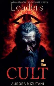 Leaders of the Cult