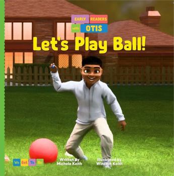 Let's Play Ball! (Early Readers with Otis™)