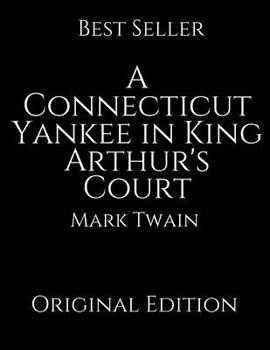 Paperback A Connecticut Yankee in King Arthur's Court: Vintage Classics ( Annotated ) By Mark Twain. Book
