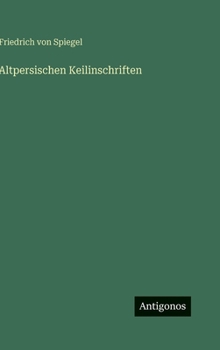 Altpersischen Keilinschriften