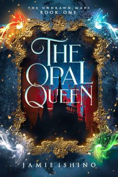 Paperback The Opal Queen (The Undrawn Maps) Book