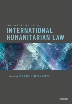 Paperback The Oxford Guide to International Humanitarian Law Book