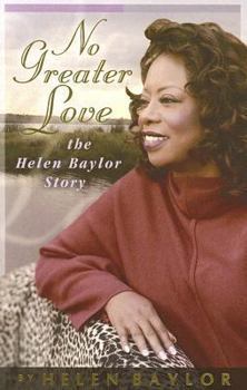 Paperback No Greater Love: The Helen Baylor Story Book