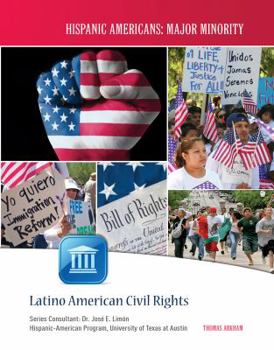 Latino American Civil Rights - Book  of the Hispanic Americans: Major Minority