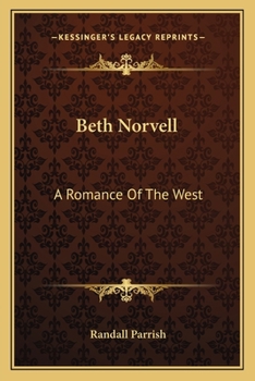 Paperback Beth Norvell: A Romance Of The West Book