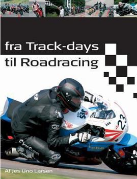 Paperback Fra Track-days til Roadracing [Norwegian_Bokmal] Book
