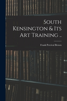 Paperback South Kensington & its art Training .. Book