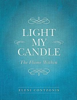 Paperback Light My Candle: The Flame Within Book