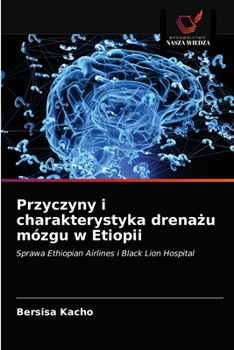 Paperback Przyczyny i charakterystyka drenażu mózgu w Etiopii [Polish] Book