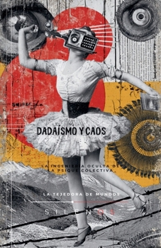 Paperback Dadaísmo Y Caos [Spanish] Book
