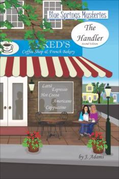 Paperback The Handler (Blue Springs Mysteries) Book