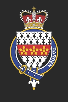 Darden: Darden Coat of Arms and Family Crest Notebook Journal (6 x 9 - 100 pages)