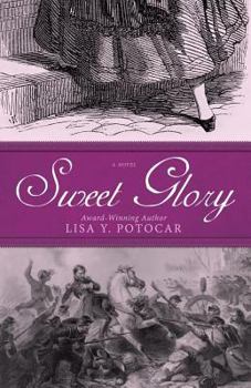 Sweet Glory - Book #1 of the Civil War