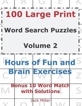 Paperback 100 Large Print Word Search Puzzles Volume 2: Hours of Fun and Brain Exercises [Large Print] Book