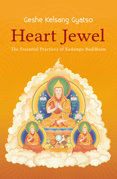Paperback Heart Jewel: The Essential Practices of Kadampa Buddhism Book