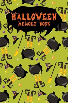 Halloween Memory Book: An Activity Book for Kids to Record Their Halloween Day | Coloring | Drawing | Journaling | Cauldron (Trick or Treat)