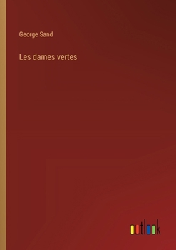 Paperback Les dames vertes [French] Book