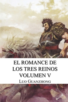 Paperback Romance de los tres reinos, volumen V: Cao Cao invade Jingzhou [Spanish] Book