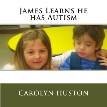 Paperback James Learns he has Autism Book