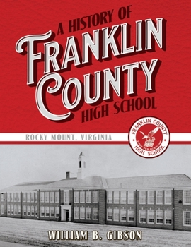 Paperback A History of Franklin County High School Book