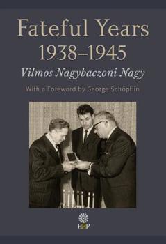 Hardcover Fateful Years 1938-1945 Book