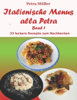 Paperback Italienische Menus alla Petra: Band 1 [German] Book