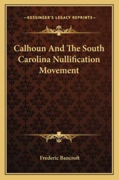 Paperback Calhoun And The South Carolina Nullification Movement Book