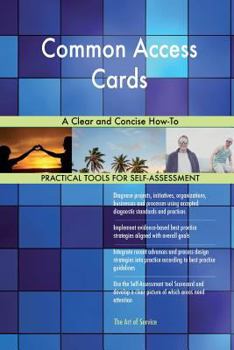 Paperback Common Access Cards: A Clear and Concise How-To Book