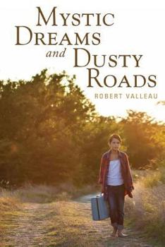 Paperback Mystic Dreams and Dusty Roads Book