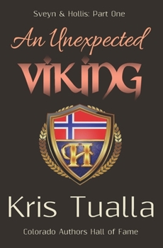 Paperback An Unexpected Viking: Sveyn & Hollis: Part One Book
