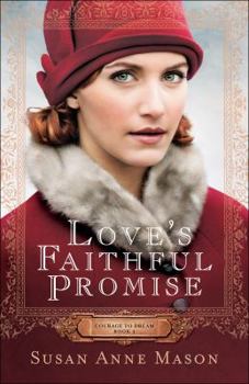 Love's Faithful Promise - Book #3 of the Courage to Dream