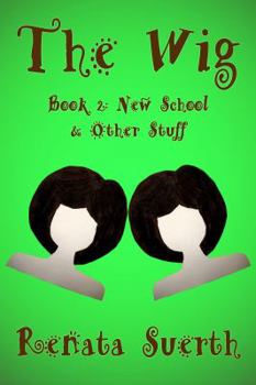 Paperback The Wig: New School & Other Stuff (Book 2) Book