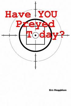 Paperback Have You Preyed Today? Book