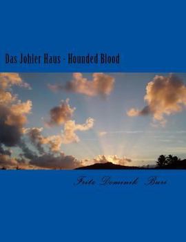 Paperback Das Johler Haus: Hounded Blood [German] Book
